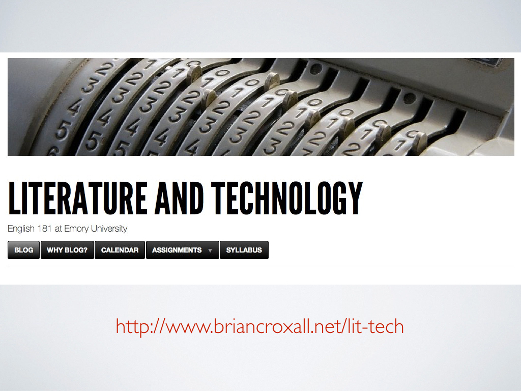 A screenshot from the course website for my 2012 class, 'Literature and Technology'.